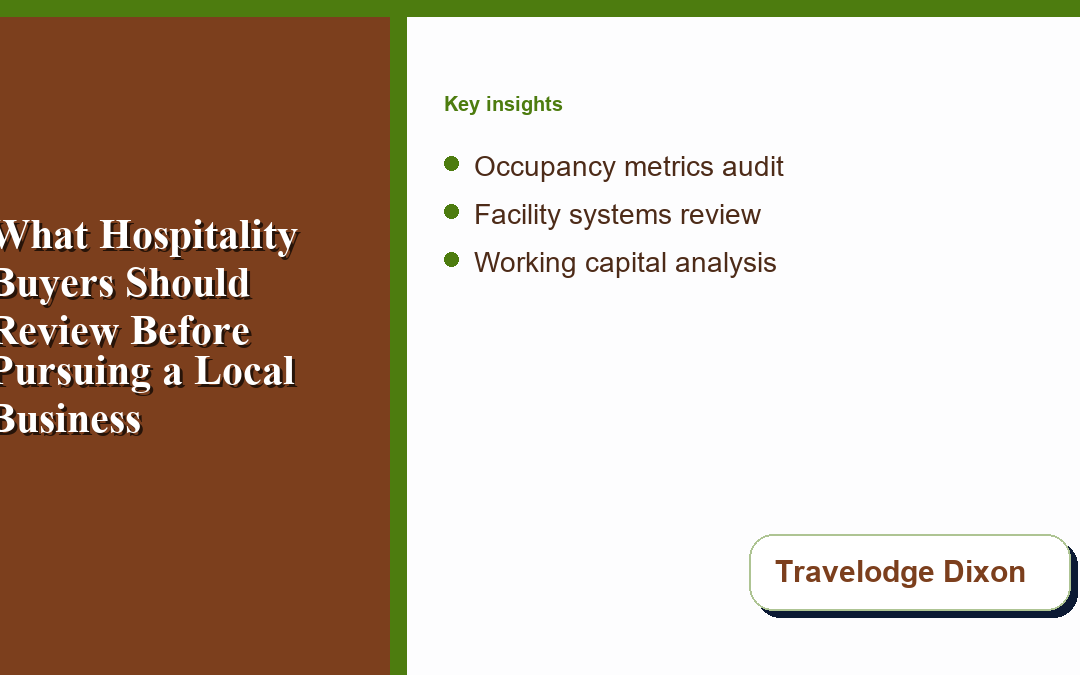 What Hospitality Buyers Should Review Before Pursuing a Local Business